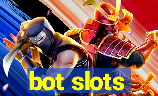 bot slots